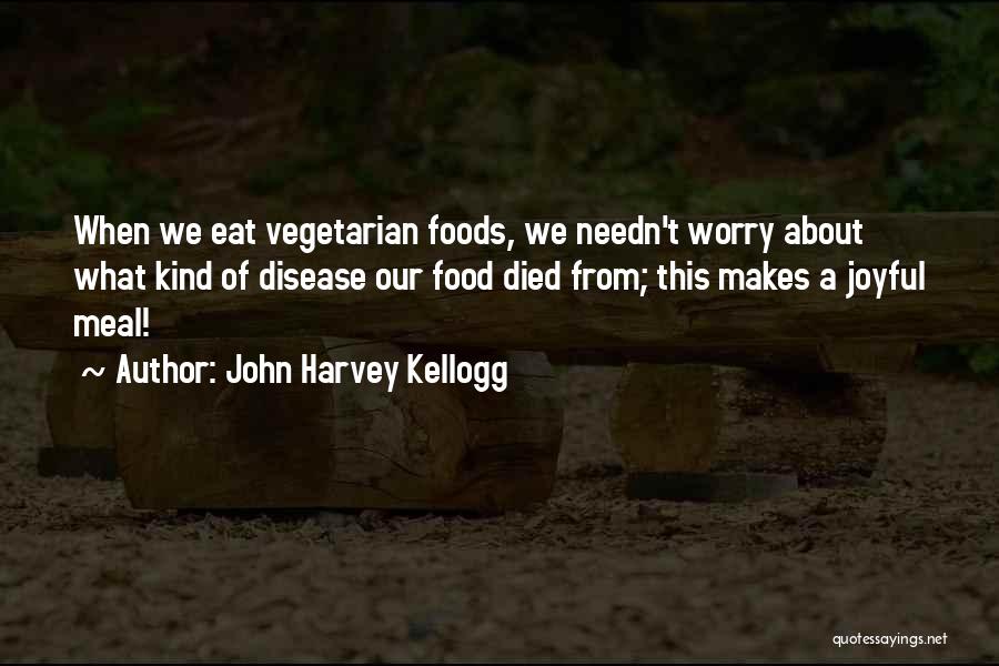 John Harvey Kellogg Quotes 758635