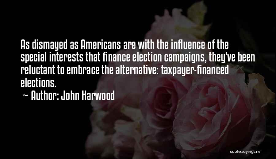 John Harwood Quotes 1873545