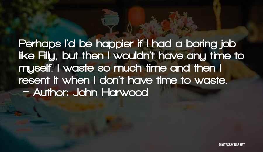 John Harwood Quotes 869375