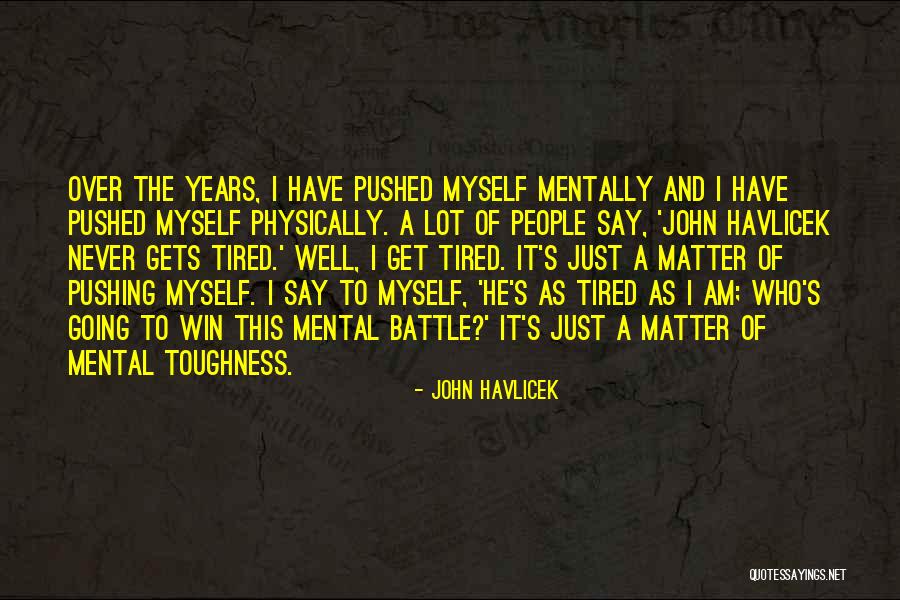 John Havlicek Quotes 327373