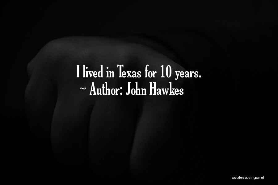 John Hawkes Quotes 1680541