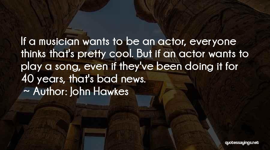 John Hawkes Quotes 1828093