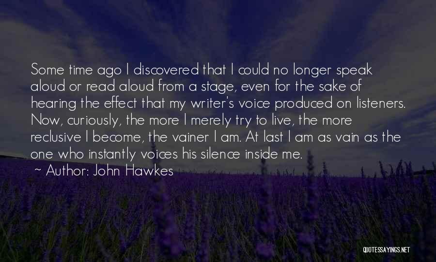 John Hawkes Quotes 965319