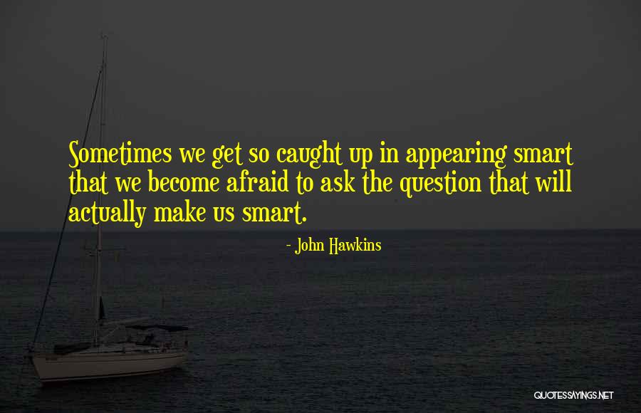 John Hawkins Quotes 1138914