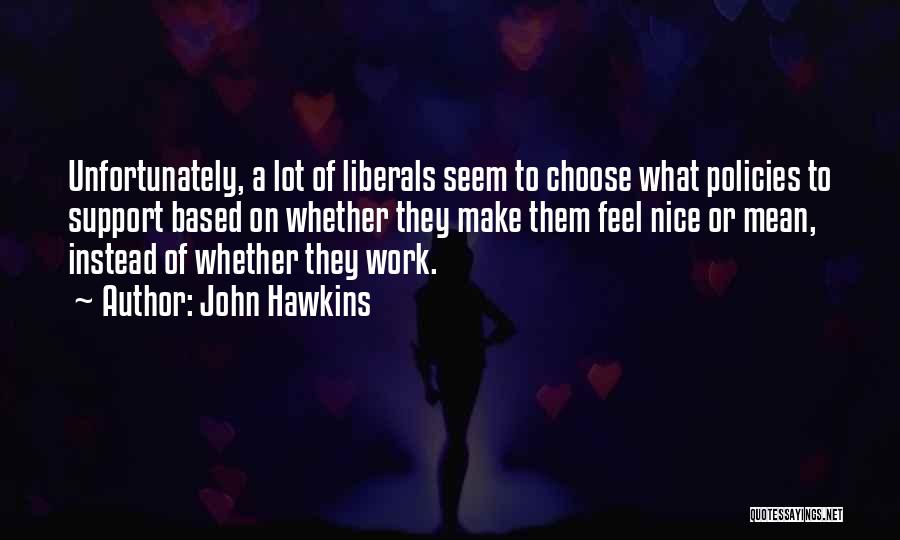 John Hawkins Quotes 974903