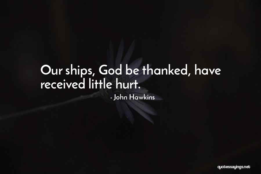 John Hawkins Quotes 984327 John Hawkins Quotes 984327