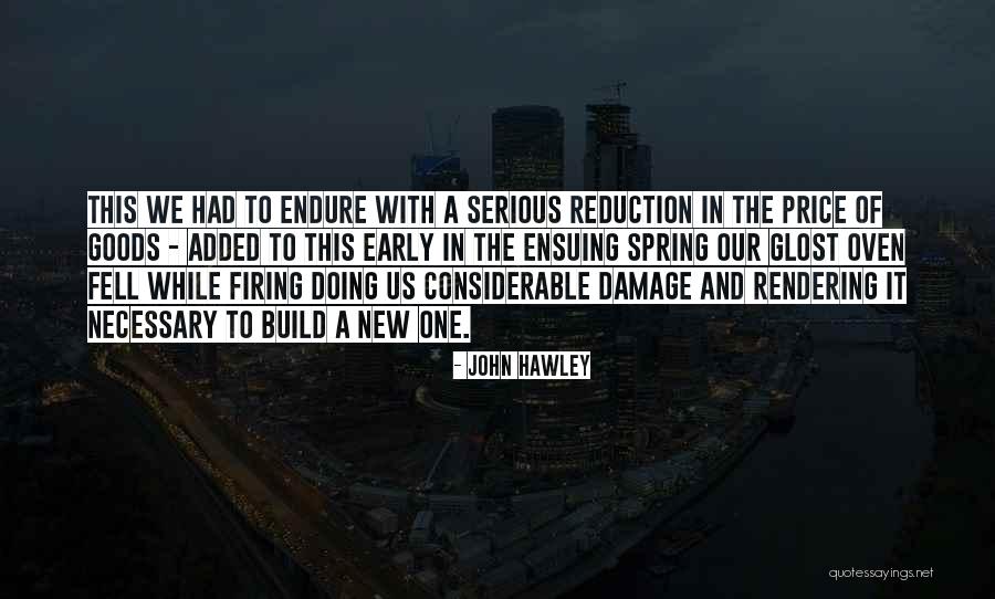 John Hawley Quotes 2260399