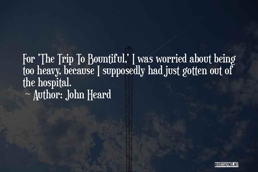 John Heard Quotes 1150129