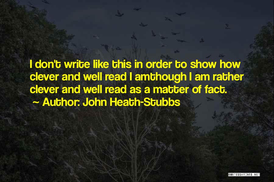 John Heath-Stubbs Quotes 617428