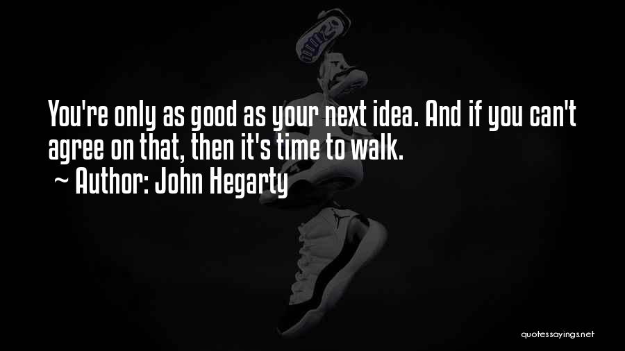 John Hegarty Quotes 1519894