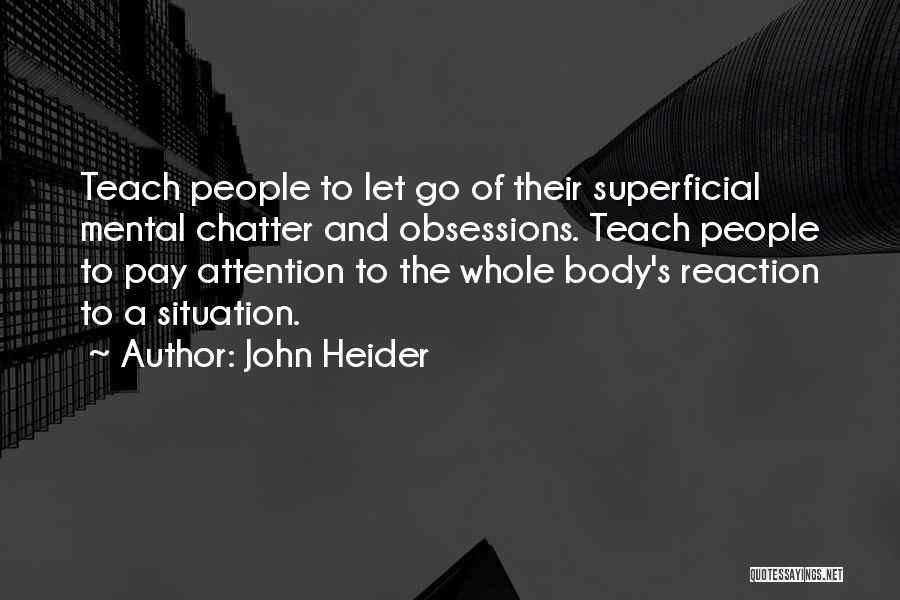 John Heider Quotes 1587656