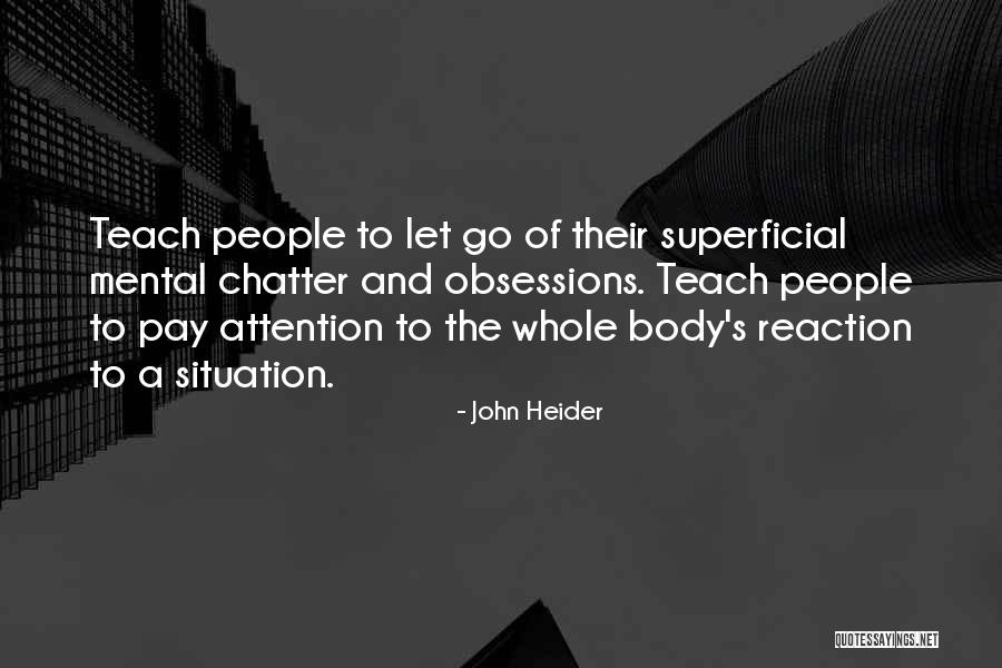 John Heider Quotes 1587656 John Heider Quotes 1587656