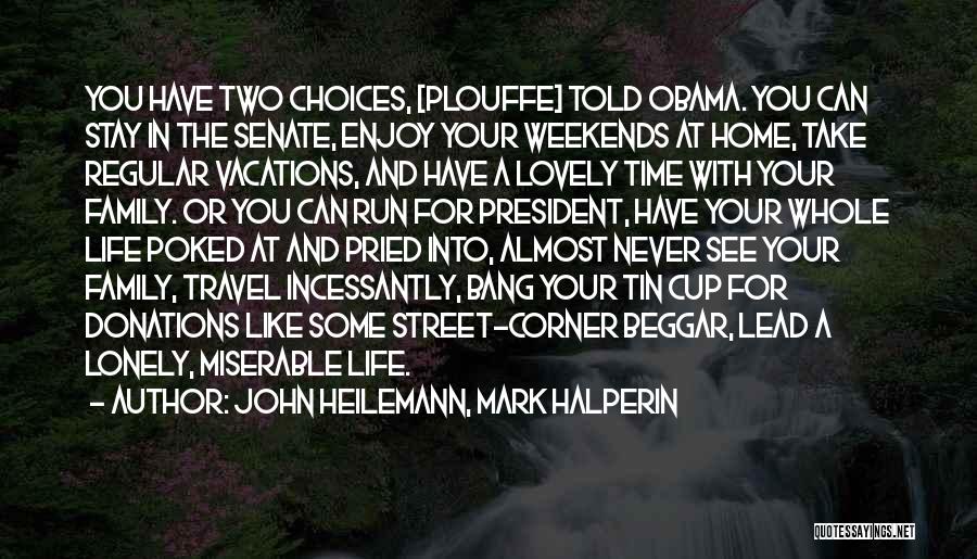 John Heilemann, Mark Halperin Quotes 1194136