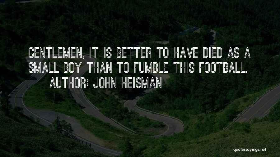 John Heisman Quotes 732569