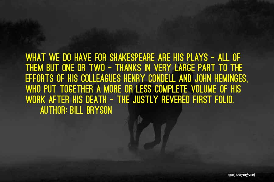 John Heminges Quotes By Bill Bryson