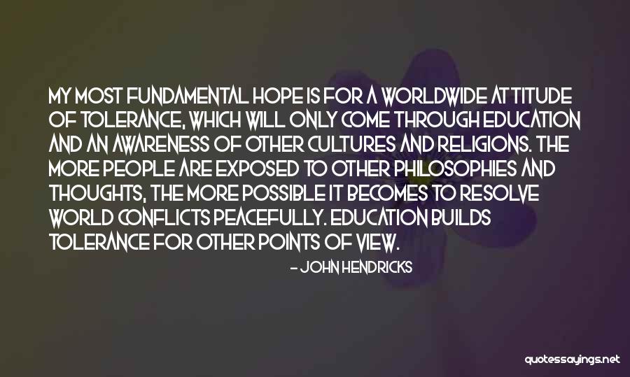 John Hendricks Quotes 126203 John Hendricks Quotes 126203