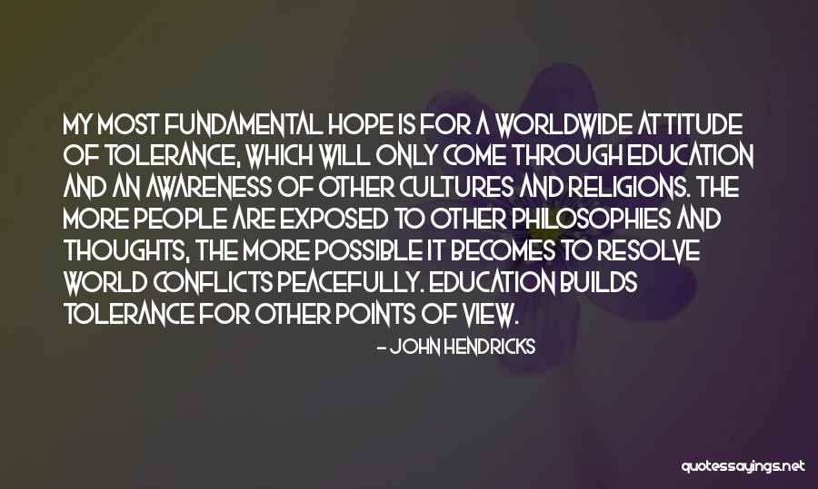 John Hendricks Quotes 126203