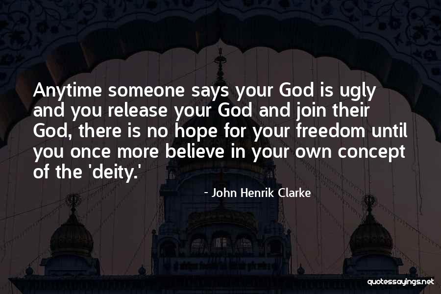 John Henrik Quotes By John Henrik Clarke