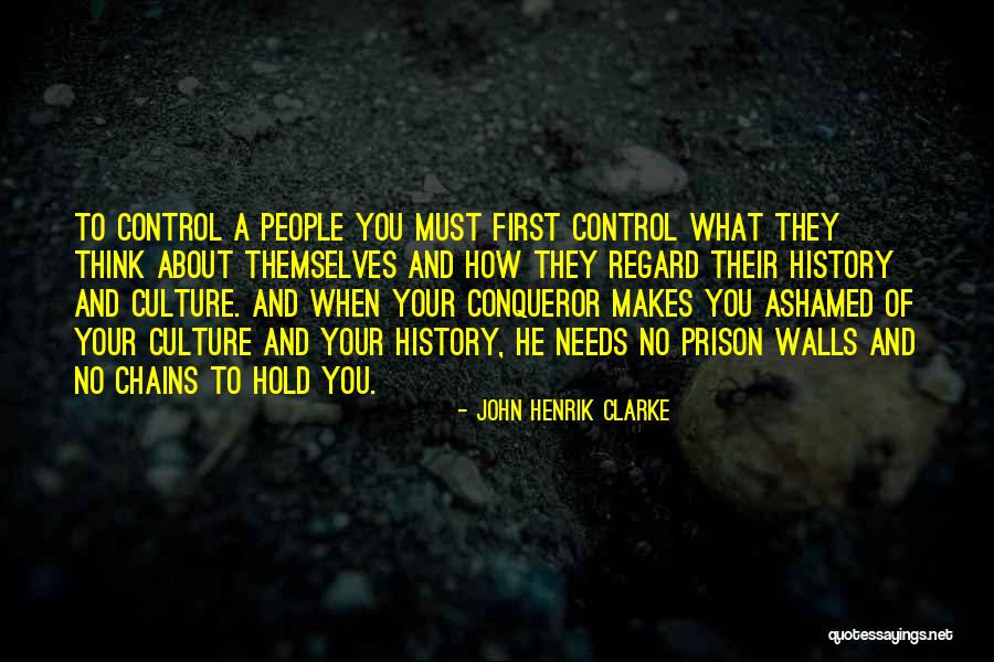 John Henrik Quotes By John Henrik Clarke