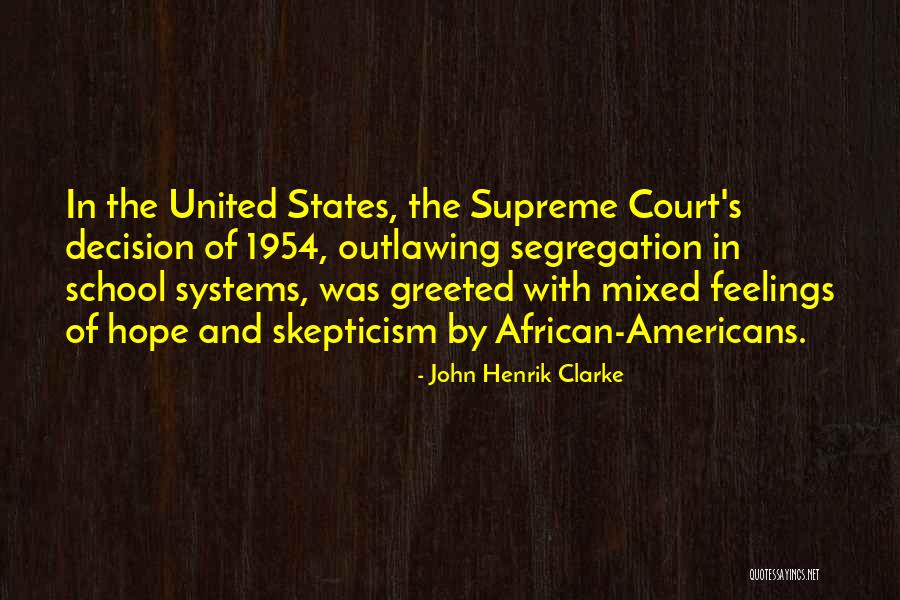 John Henrik Quotes By John Henrik Clarke