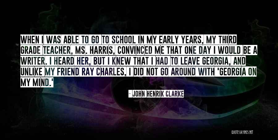 John Henrik Quotes By John Henrik Clarke