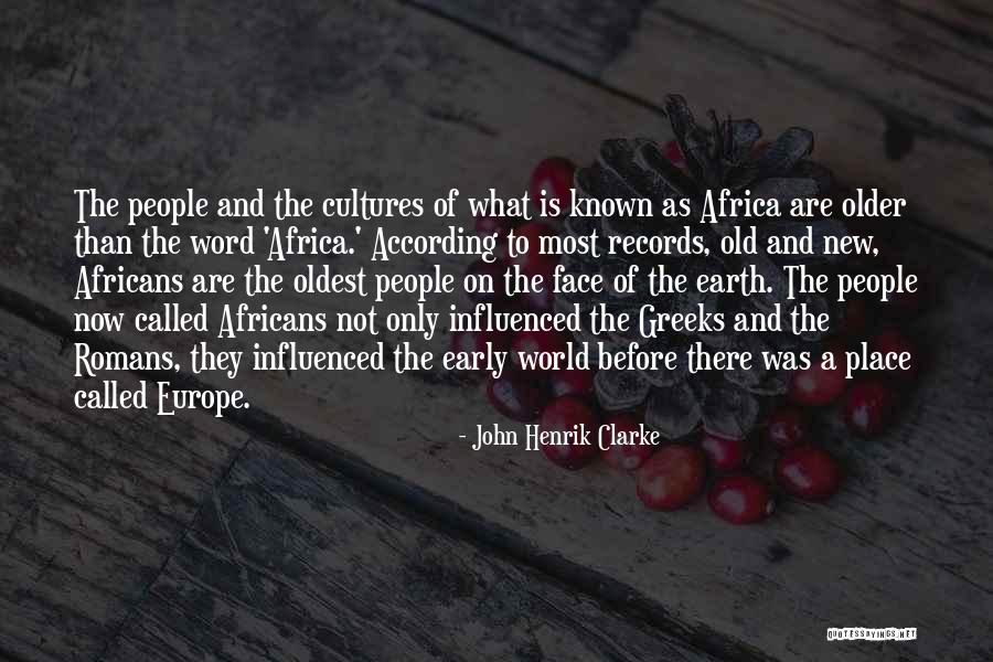 John Henrik Quotes By John Henrik Clarke