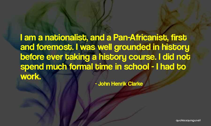 John Henrik Quotes By John Henrik Clarke