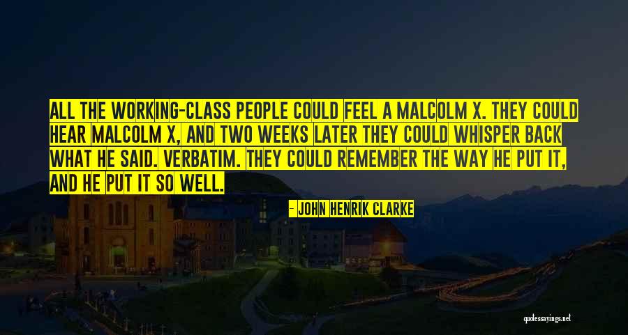 John Henrik Quotes By John Henrik Clarke