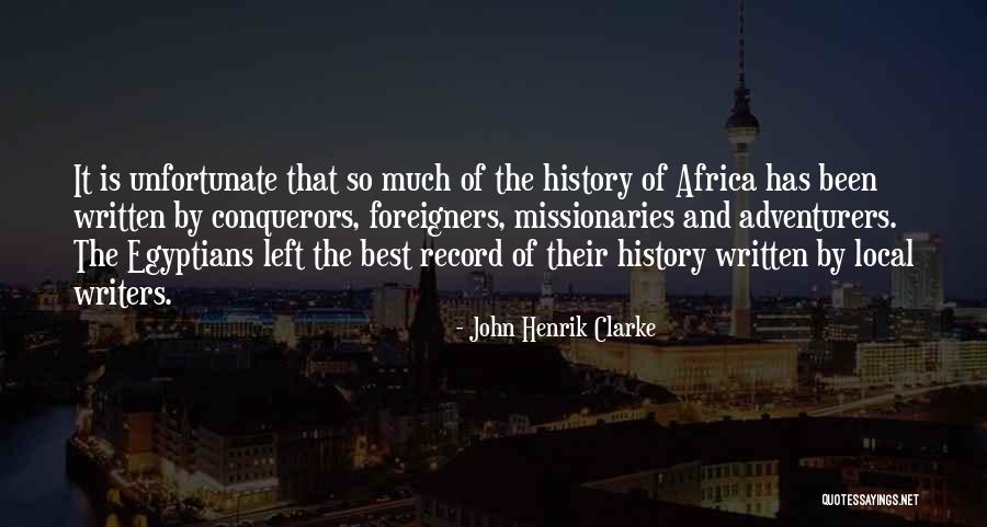 John Henrik Quotes By John Henrik Clarke