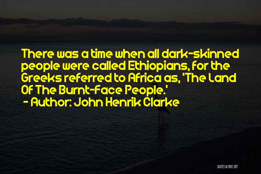 John Henrik Quotes By John Henrik Clarke