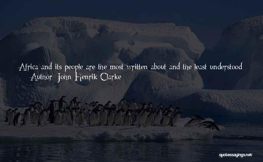 John Henrik Quotes By John Henrik Clarke