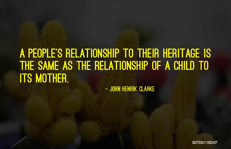 John Henrik Quotes By John Henrik Clarke