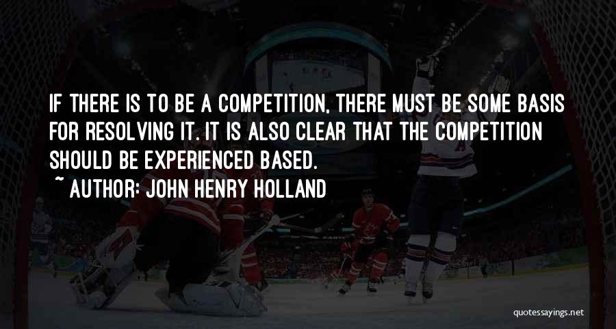 John Henry Holland Quotes 237429