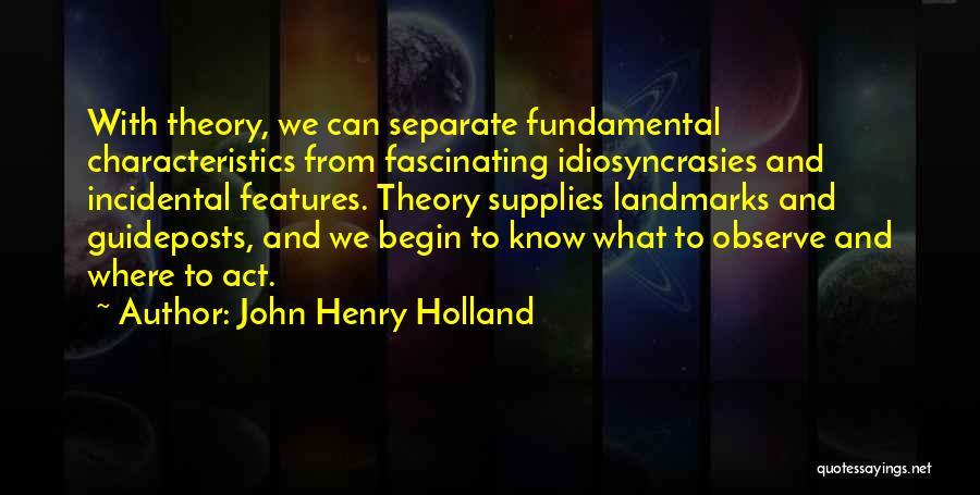 John Henry Holland Quotes 532996