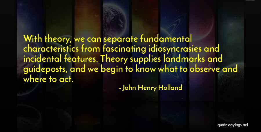 John Henry Holland Quotes 532996