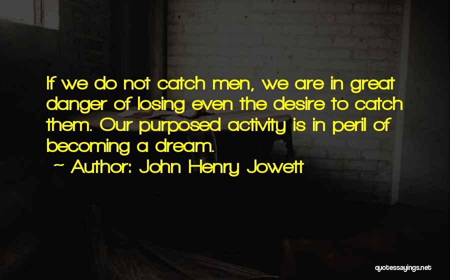 John Henry Jowett Quotes 1350240