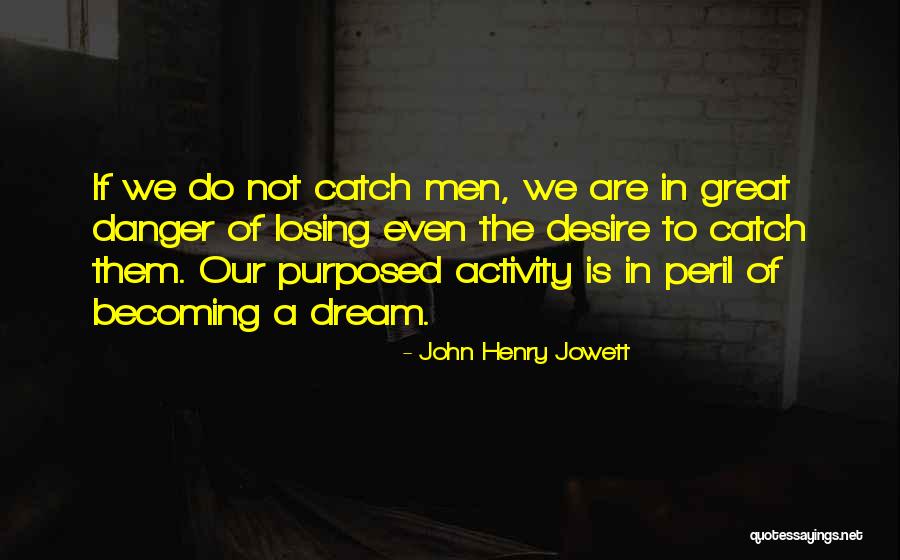 John Henry Jowett Quotes 1350240