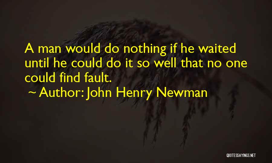 John Henry Newman Quotes 1958512