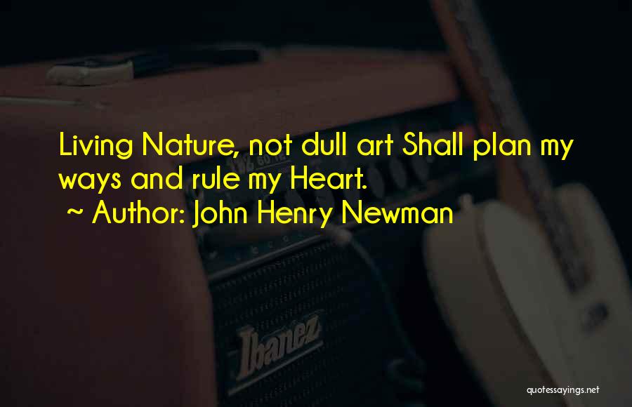 John Henry Newman Quotes 703262