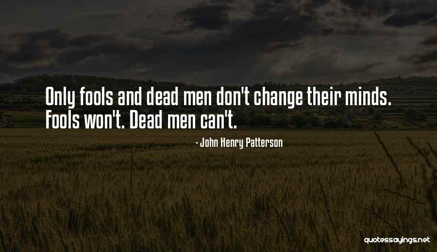 John Henry Patterson Quotes 1011336 John Henry Patterson Quotes 1011336