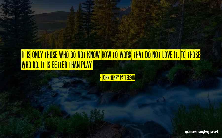 John Henry Patterson Quotes 246137 John Henry Patterson Quotes 246137