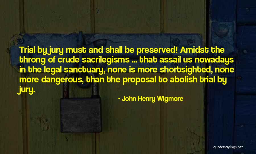 John Henry Wigmore Quotes 1238133