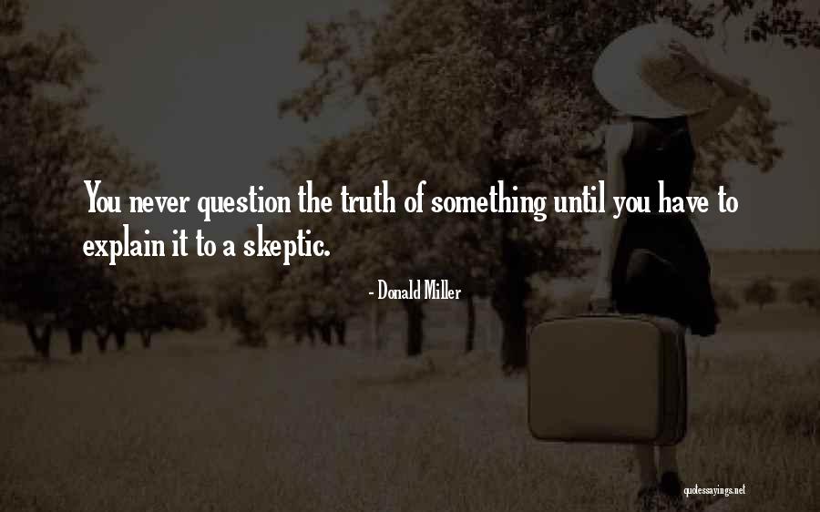 John Herschel Glenn Jr Quotes By Donald Miller John Herschel Glenn Jr Quotes By Donald Miller
