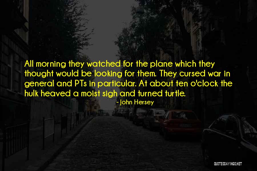 John Hersey Quotes 1219690