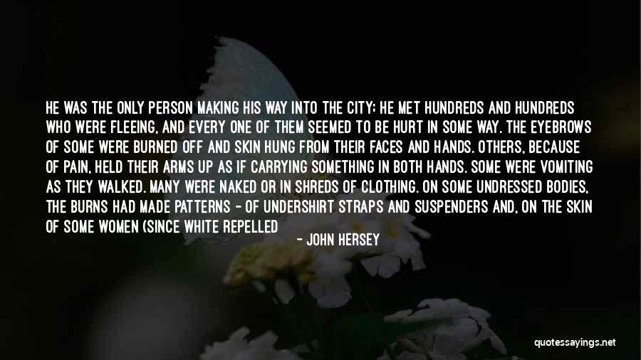 John Hersey Quotes 1892675 John Hersey Quotes 1892675
