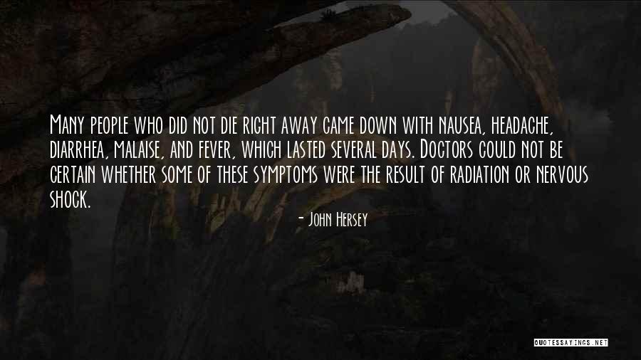 John Hersey Quotes 2150233 John Hersey Quotes 2150233