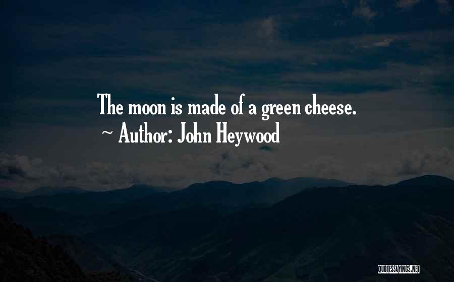 John Heywood Quotes 1001559