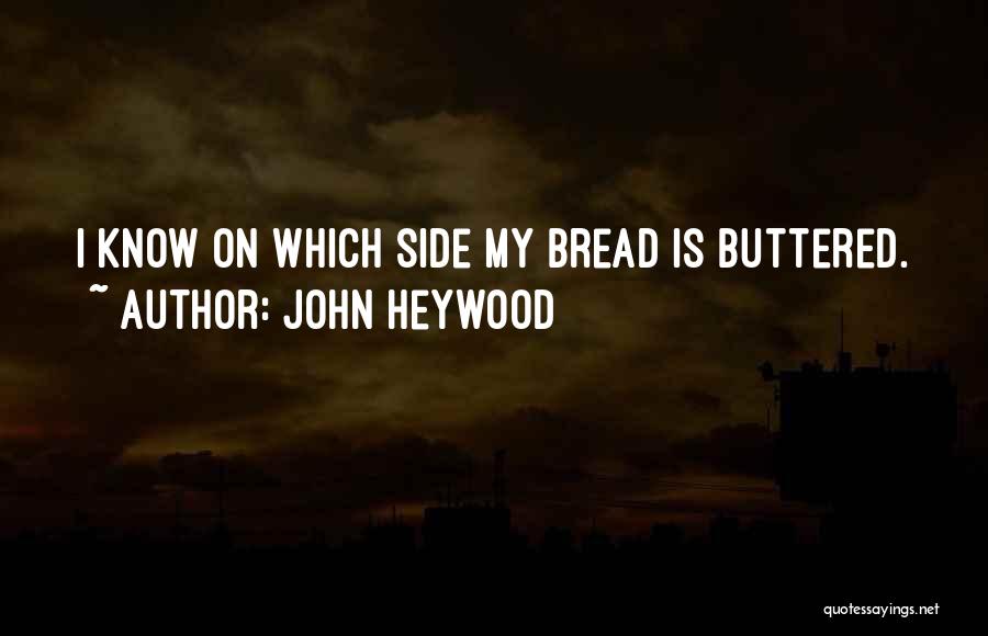 John Heywood Quotes 1037587