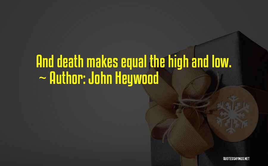 John Heywood Quotes 1093988