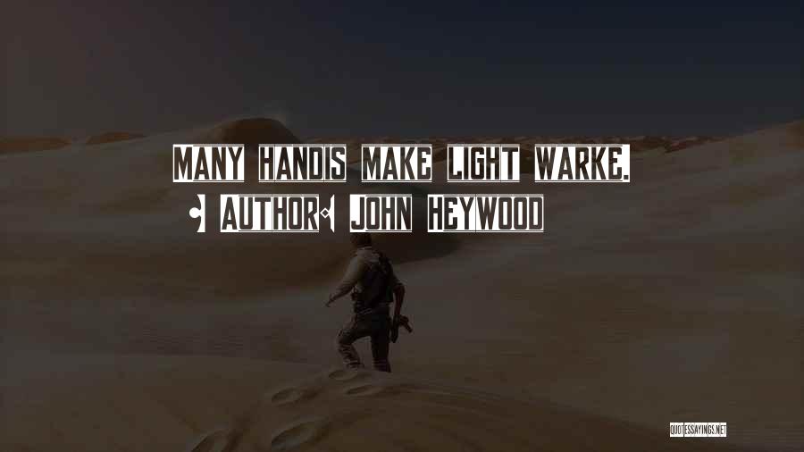 John Heywood Quotes 1209613 John Heywood Quotes 1209613